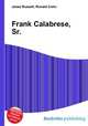 Frank Calabrese, Sr., Jesse Russell,Ronald Cohn 