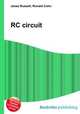 RC circuit, Jesse Russell,Ronald Cohn 