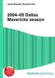 2004–05 Dallas Mavericks season, Jesse Russell,Ronald Cohn 