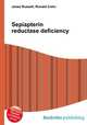 Sepiapterin reductase deficiency, Jesse Russell,Ronald Cohn 