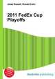 2011 FedEx Cup Playoffs, Jesse Russell,Ronald Cohn 