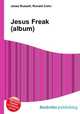 Jesus Freak (album), Jesse Russell,Ronald Cohn 