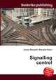 Signalling control, Jesse Russell,Ronald Cohn 