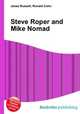 Steve Roper and Mike Nomad, Jesse Russell,Ronald Cohn 