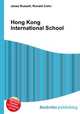 Hong Kong International School, Jesse Russell,Ronald Cohn 