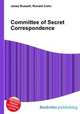 Committee of Secret Correspondence, Jesse Russell,Ronald Cohn 