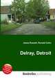 Delray, Detroit, Jesse Russell,Ronald Cohn 