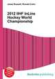 2012 IIHF InLine Hockey World Championship, Jesse Russell,Ronald Cohn 
