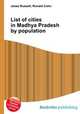 List of cities in Madhya Pradesh by population, Jesse Russell,Ronald Cohn 