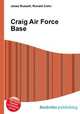 Craig Air Force Base, Jesse Russell,Ronald Cohn 