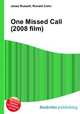 One Missed Call (2008 film), Jesse Russell,Ronald Cohn 