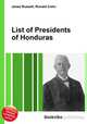 List of Presidents of Honduras, Jesse Russell,Ronald Cohn 