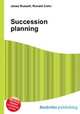Succession planning, Jesse Russell,Ronald Cohn 
