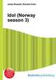 Idol (Norway season 3), Jesse Russell,Ronald Cohn 