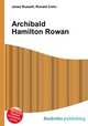 Archibald Hamilton Rowan, Jesse Russell,Ronald Cohn 