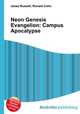 Neon Genesis Evangelion: Campus Apocalypse, Jesse Russell,Ronald Cohn 