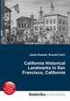 California Historical Landmarks in San Francisco, California, Jesse Russell,Ronald Cohn 