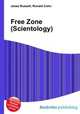 Free Zone (Scientology), Jesse Russell,Ronald Cohn 