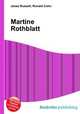 Martine Rothblatt, Jesse Russell,Ronald Cohn 