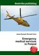 Emergency medical services in Poland, Jesse Russell,Ronald Cohn 
