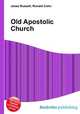 Old Apostolic Church, Jesse Russell,Ronald Cohn 