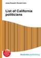 List of California politicians, Jesse Russell,Ronald Cohn 
