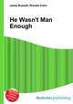 He Wasn