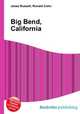 Big Bend, California, Jesse Russell,Ronald Cohn 