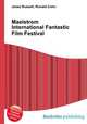 Maelstrom International Fantastic Film Festival, Jesse Russell,Ronald Cohn 