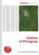 Outline of Paraguay, Jesse Russell,Ronald Cohn 