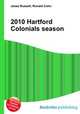 2010 Hartford Colonials season, Jesse Russell,Ronald Cohn 