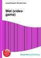 Wet (video game), Jesse Russell,Ronald Cohn 
