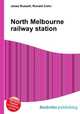 North Melbourne railway station, Jesse Russell,Ronald Cohn 