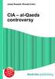 CIA – al-Qaeda controversy, Jesse Russell,Ronald Cohn 