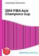 2004 FIBA Asia Champions Cup, Jesse Russell,Ronald Cohn 
