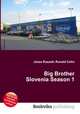 Big Brother Slovenia Season 1, Jesse Russell,Ronald Cohn 