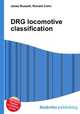DRG locomotive classification, Jesse Russell,Ronald Cohn 