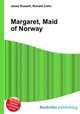 Margaret, Maid of Norway, Jesse Russell,Ronald Cohn 