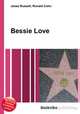 Bessie Love, Jesse Russell,Ronald Cohn 