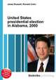 United States presidential election in Alabama, 2000, Jesse Russell,Ronald Cohn 