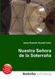Nuestra Senora de la Soterrana, Jesse Russell,Ronald Cohn 