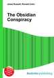 The Obsidian Conspiracy, Jesse Russell,Ronald Cohn 