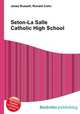 Seton-La Salle Catholic High School, Jesse Russell,Ronald Cohn 