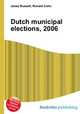 Dutch municipal elections, 2006, Jesse Russell,Ronald Cohn 