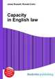 Capacity in English law, Jesse Russell,Ronald Cohn 