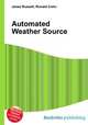 Automated Weather Source, Jesse Russell,Ronald Cohn 