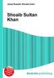Shoaib Sultan Khan, Jesse Russell,Ronald Cohn 