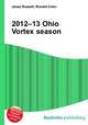 2012–13 Ohio Vortex season, Jesse Russell,Ronald Cohn 