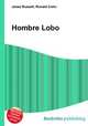 Hombre Lobo, Jesse Russell,Ronald Cohn 
