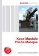 Koca Mustafa Pasha Mosque, Jesse Russell,Ronald Cohn 